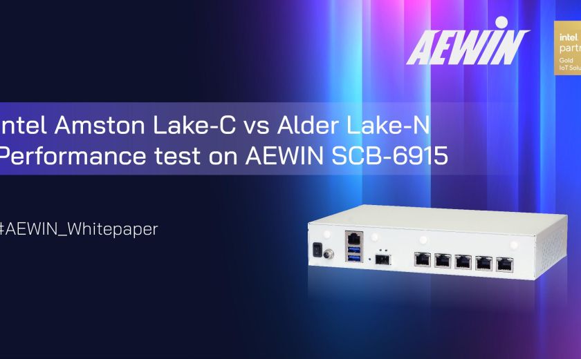 Intel Amston Lake-C 与 Alder Lake-N - 在 AEWIN SCB-6915 上的性能测试