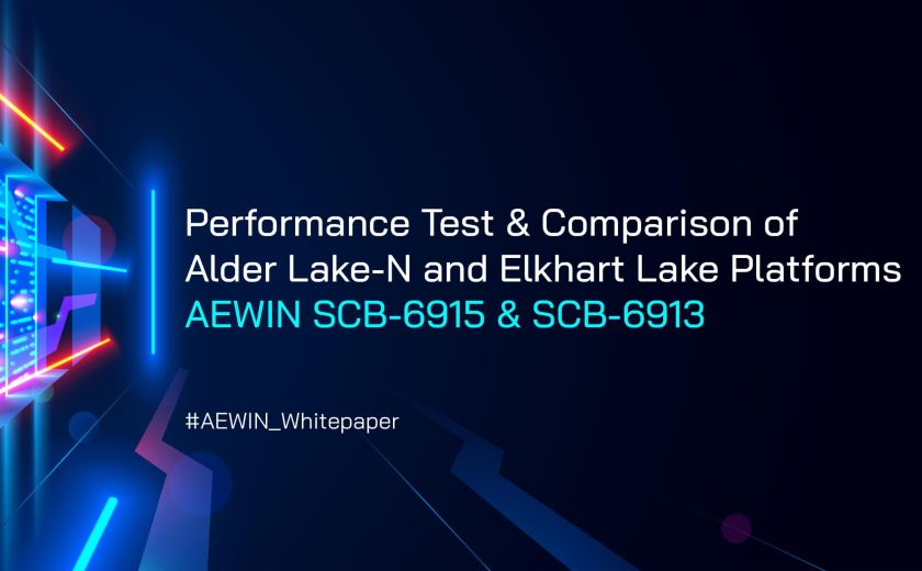 Alder Lake-N 和 Elkhart Lake 平台的性能测试与比较 – AEWIN SCB-6915 和 SCB-6913
