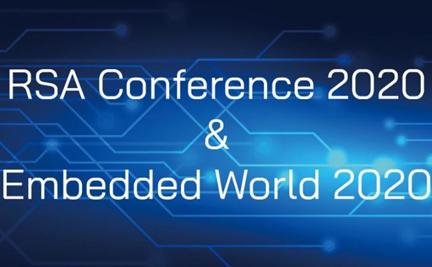 诚挚邀请您参加我们在RSA大会2020和嵌入式世界2020的展览