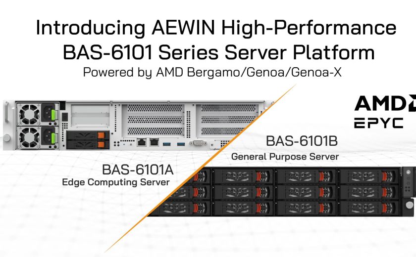 介绍 AEWIN 高性能 BAS-6101 系列伺服器平台，搭载 AMD Bergamo/Genoa/Genoa-X