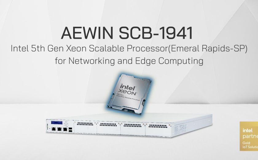 AEWIN SCB-1941 支援最新的 Intel 第五代 Xeon 可扩展处理器，Emerald Rapids-SP，适用于网络和边缘计算