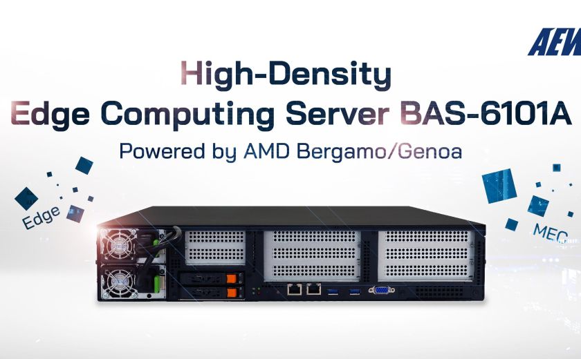 AEWIN推出高密度边缘计算伺服器BAS-6101A，搭载AMD Bergamo/Genoa