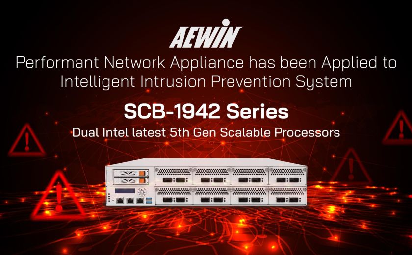 AEWIN 高效能网路设备，SCB-1942 系列，已应用于智慧入侵防护系统
